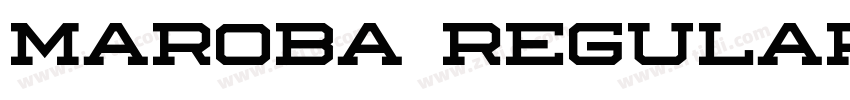 Maroba Regular字体转换 Maroba Regular字体转换